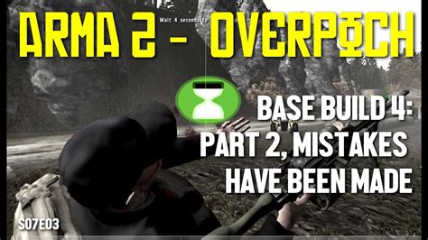 Arma Dayz Overpoch S E Base Build Part Mistakes Have