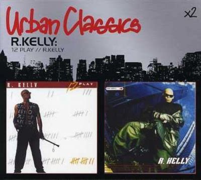 12 Play/R. Kelly - R. Kelly | Album | AllMusic