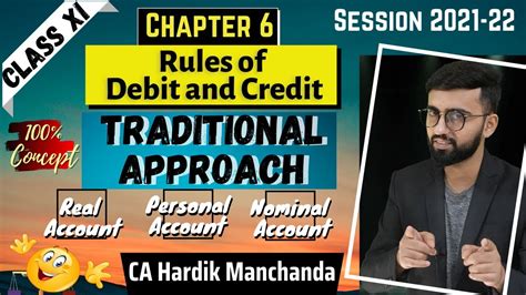 Rules Of Debit And Credit Traditional Approach Chapter 6 Class 11 Accounts Debit And