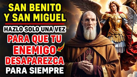 San Benito Y San Miguel Oraci N Para Dormir Contra Magia Plaga