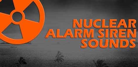 Nuclear Siren Sounds Simulator Android App