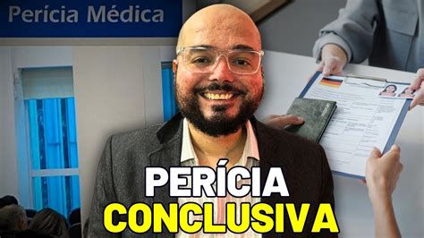 O Que Significa Perícia Médica Conclusiva - O QUE É PERÍCIA CONCLUSIVA NO INSS? VEJA QUAIS DOCUMENTOS LEVAR! - YouTube