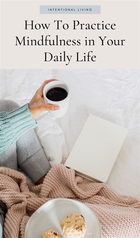 How To Practice Mindfulness In Your Daily Life Pretty Simple Days