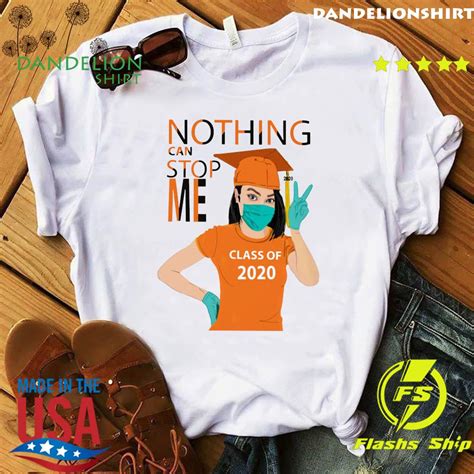 Graduation Nothing Can Stop Me Class Of 2020 Orange Shirt Tentenshirts