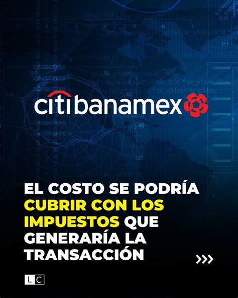 Luiscardenasmx On Twitter Amlo No Descarta Compra De Banamex Tras