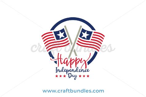 Happy Independence Day Svg Cut File Craftbundles