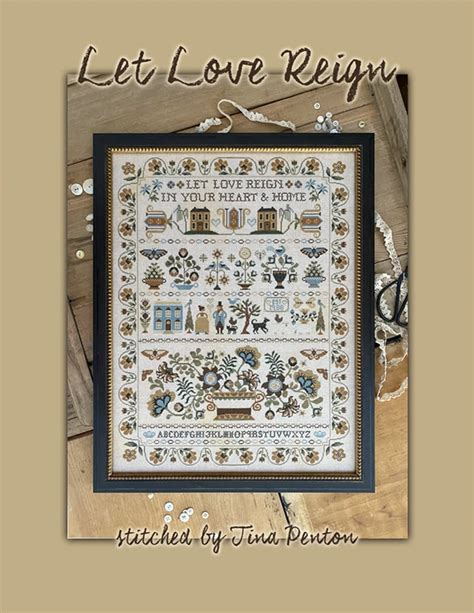 Let Love Reign From Teresa Kogut Cross Stitch Charts Cross Stitch