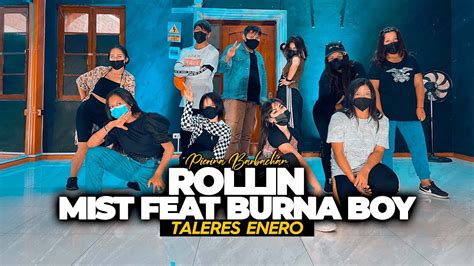 Mist Feat Burna Boy Rollin Pierina Barbachán Coreografia Youtube