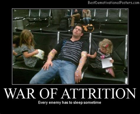 War of Attrition - Demotivational Poster