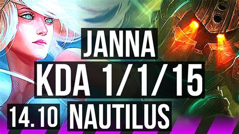 JANNA Zeri Vs NAUTILUS Jhin SUP 1 1 15 800 Games EUW