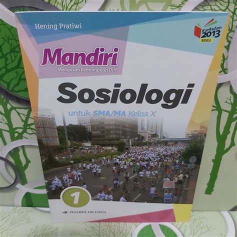 Mandiri Sosiologi Jilid Untuk Sma Ma Kelas X Hening Pratiwi Kurikulum