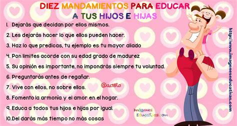 Diez Mandamientos Para Educar A Tus Hijos E Hijas Imagenes Educativas