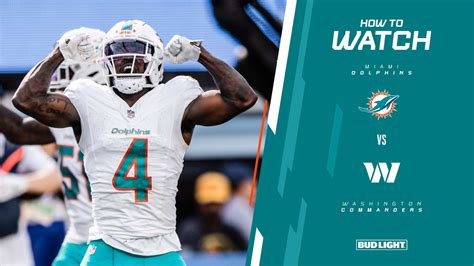 How To Watch Stream Listen Miami Dolphins At Washington Commanders