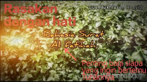 Rahasia Surat Al Fatihah Kajian Ilmu Hakikat Gus Mukhlason Rosyid Youtube