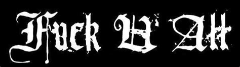 Fuck U All - Encyclopaedia Metallum: The Metal Archives