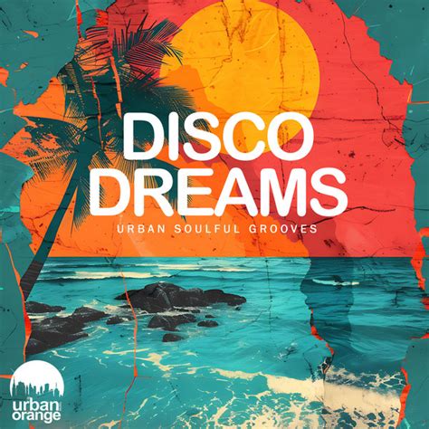 Various Artists Disco Dreams Urban Soulful Grooves On Traxsource