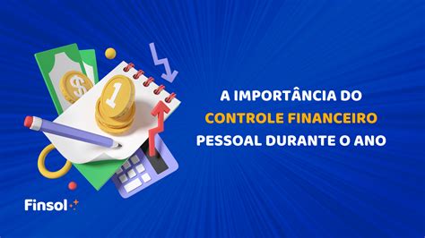 Controle financeiro pessoal o que é e qual a importância de fazer ao