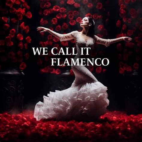 We Call It Flamenco In Milan Tickets Fever