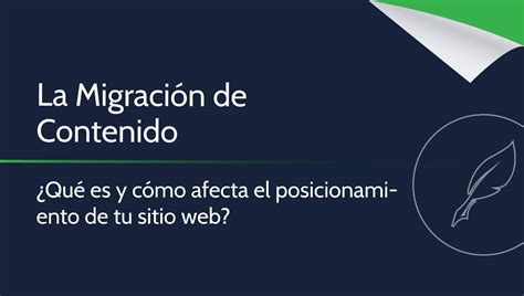 La migración de contenido qué es y cómo afecta el posicionamiento de