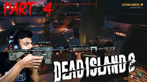 Dead Island 2 Gameplay Walkthrough Part 4 Dead Island 2 Full Game Dead Island 2 Gtx 1650