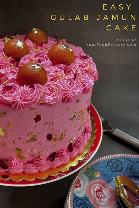 Gulab Jamun Cake - EGGLESS Recipe - Your Food Fantasy