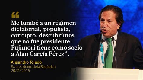 Lo Que Decía Alejandro Toledo Sobre La Corrupción [frases] Politica