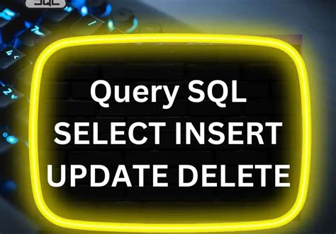 Belajar Query SQL SELECT INSERT UPDATE DELETE Dan WHERE Clause Adin Yahya