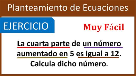 Plantear Y Resolver Ecuaciones Lineales Super Fácil Para Principiantes Youtube