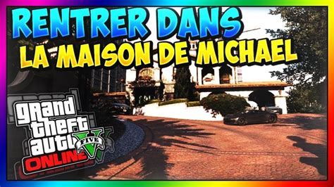 Glitch Entrer Dans La Maison De Michael Gta 5 Online 141 Youtube