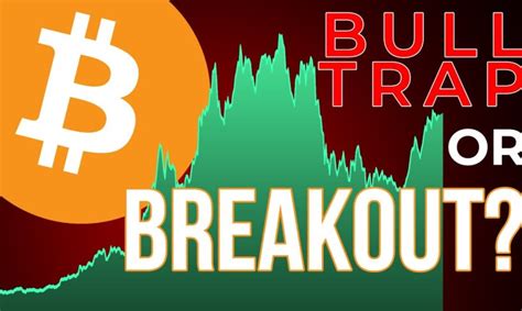 Bitcoin Bull Trap Or Breakout Btc Sentiment Analysis Tech News Fix