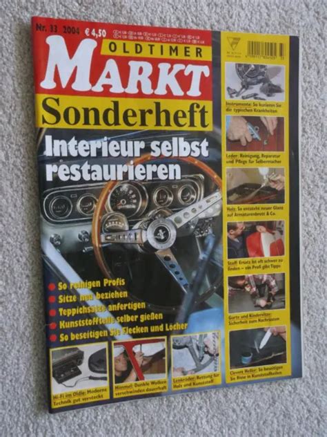 OLDTIMER MARKT SONDERHEFT Nr 33 Interieur Selbst Restaurieren EUR 7