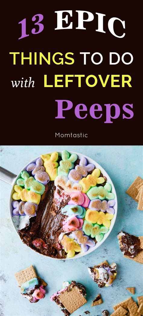 13 Epic Things You Can Do With Leftover Easter Peeps Peeps Recipes Recipes Using Marshmallows