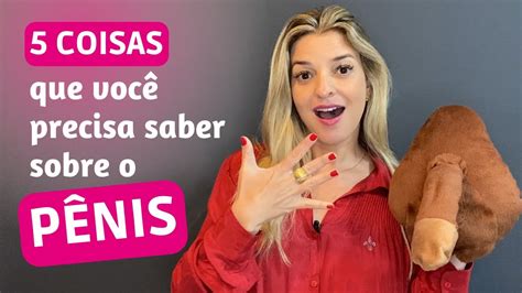 05 coisas que você precisa saber sobre o pênis YouTube