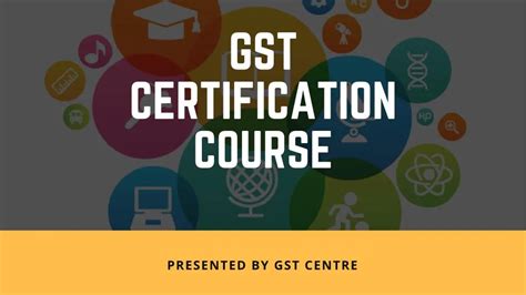 Ppt Gst Certification Course Powerpoint Presentation Id7467622