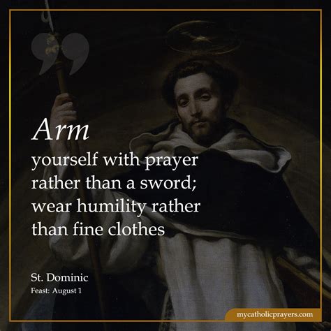 Arm yourself with prayer rather than a sword; wear humility rather than ...