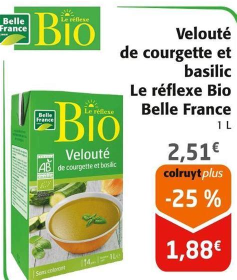 Promo Belle France Velout De Courgette Et Basilic Le R Flexe Bio Chez