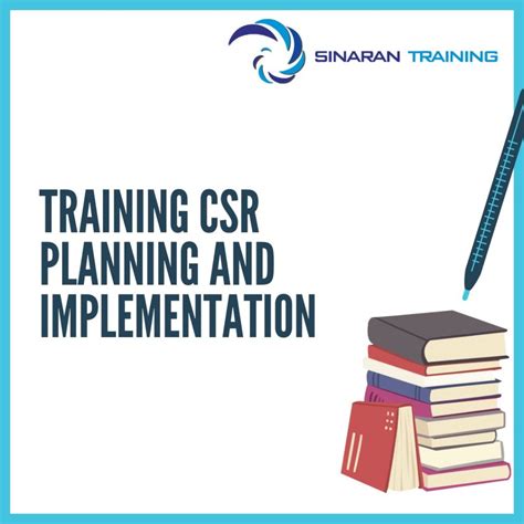 TRAINING CSR PLANNING AND IMPLEMENTATION Sinaran Training