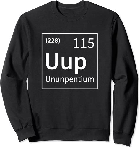 Ununpentium Element 115 Periodic Table Area 51 Alien Ufo S 4 Sweatshirt