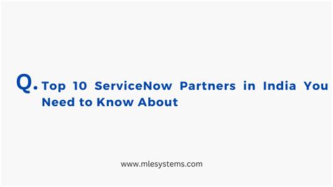 Top Servicenow Partners In India You Need To Know About Mle