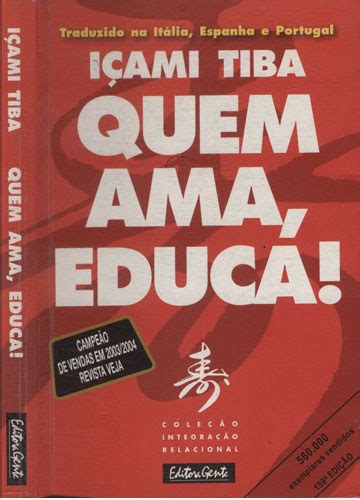 Sebo Do Messias Livro Quem Ama Educa