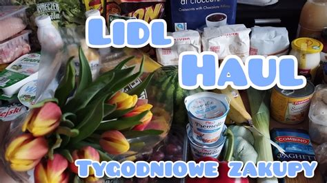 Tygodniowe Zakupy Spo Ywcze Haul Lidl Zakupy Z Dzieckiem Youtube