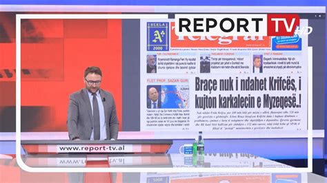 Report Tv Shtypi I Dit S Dhe Ju Ja Far Shkruajn Gazetat P R Sot