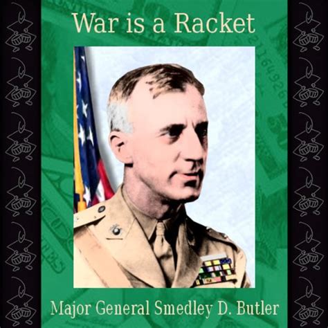 War Is A Racket Audiobook Smedley D Butler Audible