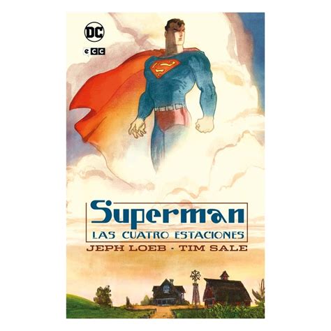 Superman Las Cuatro Estaciones Grandes Novelas Gr Ficas De Dc