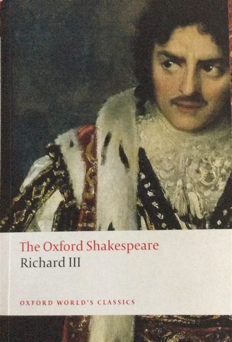 The Tragedy Of King Richard Iii The Oxford Shakespeare The Tragedy Of