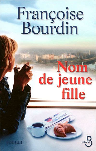 Nom De Jeune Fille Broch Fran Oise Bourdin Achat Livre Ou Ebook