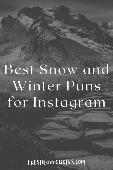 250+ Best Snow and Winter Puns for Instagram