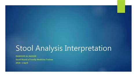 Stool Analysis Interpretation Ppt