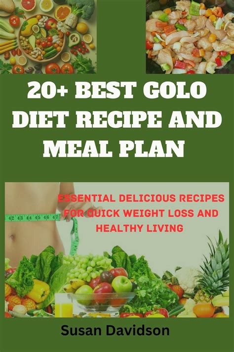 20+ BEST GOLO DIET RECIPE AND MEAL PLAN : Essential Delicious Recipes for quick weight loss and ...