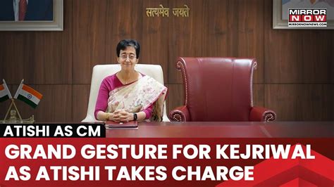 Atishi Takes Charge As Delhi CM Leaves Empty Chair For Arvind Kejriwal